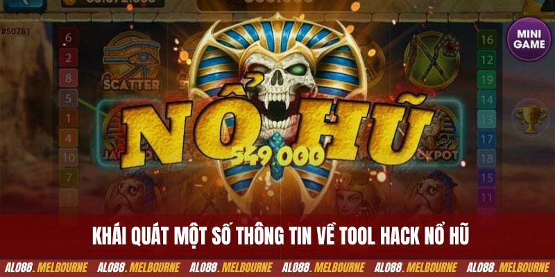 Khái quát một số thông tin về tool hack nổ hũ